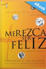 Merezca Ser Feliz: Superando Las Ilusiones Del Orgullo