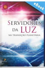 Servidores Da Luz Na Transição Planetária