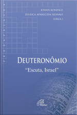 Deuteronômio: Escuta, Israel