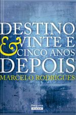 Destino  Vinte E Cinco Anos Depois