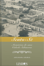 Sento-sé - Memórias De Uma Cidade Submersa