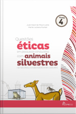 Questões Éticas Em Pesq. Conduzidas Com Animais Silvestres Na Natureza No Laboratório E Em Cativeiro