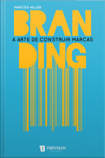 Branding: A Arte De Construir Marcas
