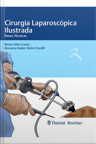 Cirurgia Laparoscópica Ilustrada: Bases Técnicas