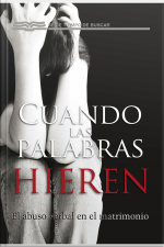 Cuando Las Palabras Hieren: El Abuso Verbal En El Matrimonio