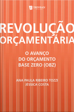 Revolução Orçamentária: O Avanço Do Orçamento Base Zero (obz)