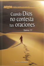 Cuando Dios No Contesta Tus Oraciones (salmo 77)
