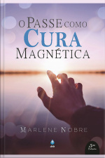 O Passe Como Cura Magnética