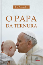O Papa Da Ternura