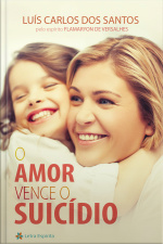 O Amor Vence O Suicídio