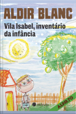 Vila Isabel, Inventário Da Infância