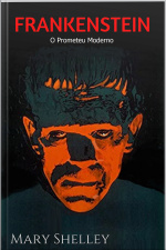 Frankenstein: O Prometeu Moderno