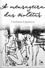 A Mensageira Das Violetas