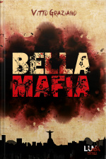 Bella Máfia: Dinheiro Se Lava Com Sangue