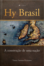 Hy Brasil: A Construção De Uma Nação