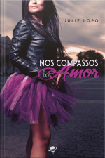 Nos Compassos Do Amor: Série Nos Passos - Livro 3