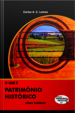 O Que É Patrimônio Histórico