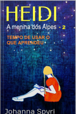 Heidi A Menina Dos Alpes - Livro Ilustrado 2: Tempo De Usar O Que Aprendeu