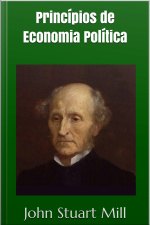 Princípios De Economia Política - Stuart Mill