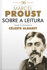 Sobre A Leitura Seguido De Entrevista Com Céleste Albaret