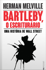 Bartleby, O Escriturário: Uma História De Wall Street