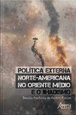Política Externa Norte-americana No Oriente Médio E O Jihadismo
