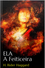 Ela, A Feiticeira - H.r. Haggard