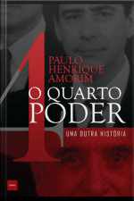 O Quarto Poder: Uma Outra História