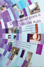 Da Internet Para A Sala De Aula: Educação, Tecnologia E Comunicação No Brasil