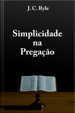Simplicidade Na Pregação