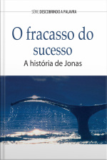 O Fracasso Do Sucesso: A História De Jonas