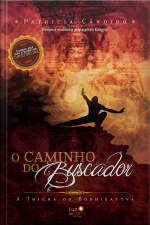 O Caminho Do Buscador: A Trilha Do Bodhisattva