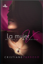La Mujer V: Moderna A La Moda Antigua