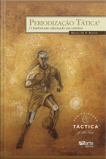 Periodização Tática: O Futebol-arte Alicerçado Em Critérios