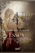 O Diabólico Duque De Essex