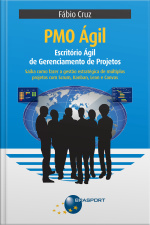 Pmo Ágil: Escritório Ágil De Gerenciamento De Projetos