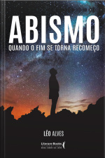 Abismo: Quando O Fim Se Torna Recomeço