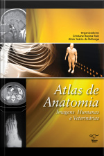 Atlas De Anatomia: Imagens Humanas E Veterinárias