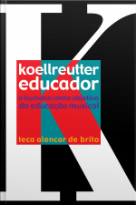Koellreutter Educador: O Humano Como Objetivo Da Educação Musical