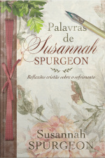 Palavras De Susannah: Reflexões Cristãs Sobre O Sofrimento