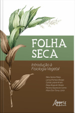 Folha Seca: Introdução A Fisiologia Vegetal