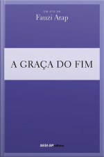 Fauzi Arap - A Graça Do Fim