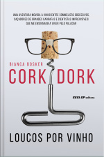 Cork Dork: Loucos Por Vinho