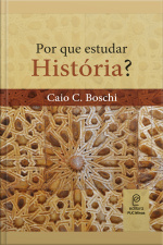Por Que Estudar História?