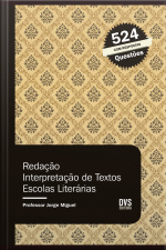 Redação: Interpretação De Textos - Escolas Literárias