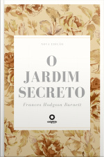 O Jardim Secreto - Nova Edição