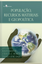 População, Recursos Materiais E Geopolítica