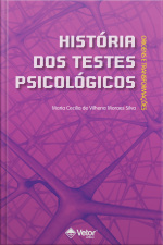 História Dos Testes Psicológicos: Origens E Transformações
