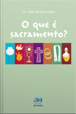 O Que É Sacramento?
