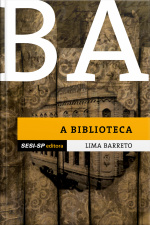 Lima Barreto - A Biblioteca
